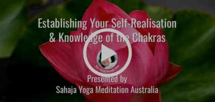 Video now available from Establishing Self Realisation & the Chakras webcast & next webcast