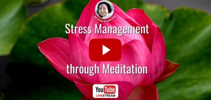 Live Streaming on YouTube ‘Stress Management through Meditation’