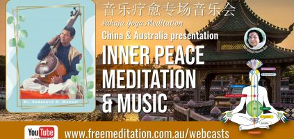 China & Australia – Inner Peace Meditation & Music, Sat 12th Dec 2020