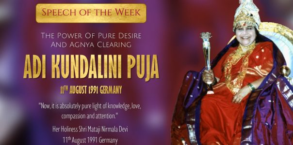 Speech of the Week: Adi Kundalini Puja 1991 – Power of Pure Desire and Agnya Clearing