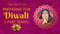 Preparing for Diwali: A 2-Part Series presented by Sahaja Yoga Australia