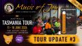 Thank You for your generous support of the MOJ Tasmania Tour 2026 – Update #3
