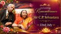 In Loving Remembrance of Sir C.P. Srivastava – 22nd July 2026